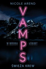 Świeża krew. Vamps. Tom 1