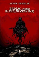 Brnąc przez kosodrzewinę