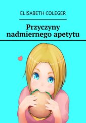 Przyczyny nadmiernego apetytu