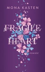 Fragile heart