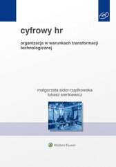 Cyfrowy HR. Organizacja w warunkach transformacji technologicznej