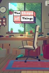 The Shape of Things (PC) klucz Steam
