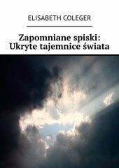 Zapomniane spiski: Ukryte tajemnice świata