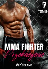 MMA fighter. Przebaczenie Tom 3