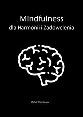 Mindfulness dla Harmonii i Zadowolenia