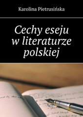 Cechy eseju w literaturze polskiej