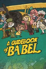 A Guidebook of Babel (PC) klucz Steam