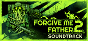 Forgive Me Father 2 Soundtrack (PC) klucz Steam