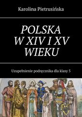 Polska w XIV i XV wieku