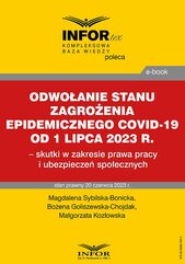 Odwołanie stanu zagrożenia epidemicznego COVID-19 od 1 lipca 2023 r. – skutki w zakresie prawa pracy i ubezpieczeń społecz