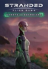 Stranded: Alien Dawn Robots and Guardians (PC) klucz Steam