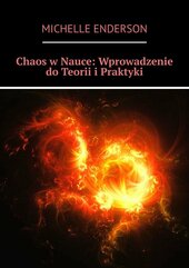 Chaos w Nauce: Wprowadzenie do Teorii i Praktyki
