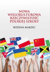 Nowa wielokulturowa rzeczywistość polskiej szkoły