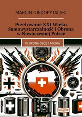 Przetrwanie XXI Wieku Samowystarczalność i Obrona w Nowoczesnej Polsce
