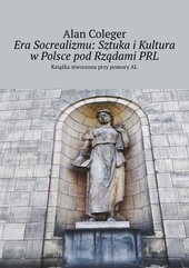 Era Socrealizmu: Sztuka i Kultura w Polsce pod Rządami PRL