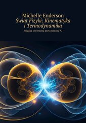 Świat Fizyki: Kinematyka i Termodynamika