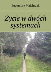 Życie w dwóch systemach