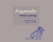 Pogawędki. Artystyczna książka Mojżesza Brodersona i Eliezera Lissitzky’ego