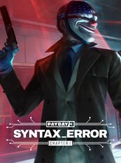 PAYDAY 3: Chapter 1 - Syntax Error