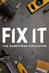 Fix it - The Handyman Simulator (PC) klucz Steam