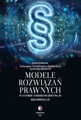 Modele rozwiązań prawnych w systemie cyberbepiczeństwa RP. Rekomendacje