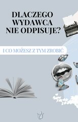 Dlaczego wydawca nie odpisuje? I co możesz z tym zrobić!