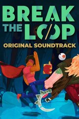 Break the Loop Soundtrack (PC) klucz Steam