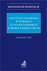 Instytucja głosowania w wyborach na statkach morskich w prawie polskim i obcym