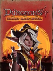 Dungeons 4 - The Good, the Bad and the Evil