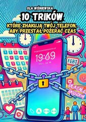 10 trików, które zhakują Twój telefon, aby przestał pożerać Twój czas