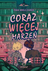 Coraz więcej marzeń