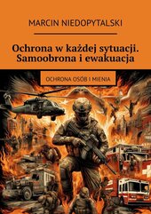 Ochrona w każdej sytuacji. Samoobrona i ewakuacja