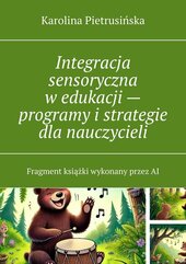 Integracja sensoryczna w edukacji - programy i strategie dla nauczycieli