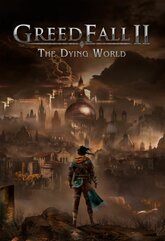 GreedFall II: The Dying World