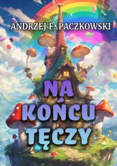 Na końcu tęczy