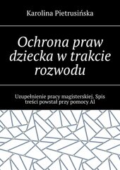 Ochrona praw dziecka w trakcie rozwodu