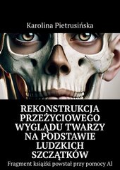 Rekonstrukcja przeżyciowego wyglądu twarzy na podstawie ludzkich szczątków