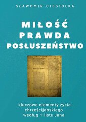 Miłość Prawda Posłuszeństwo