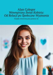 Wewnętrzny Świat Kobiety: Od Relacji po Społeczne Wyzwania