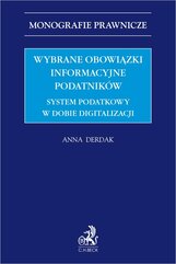 Wybrane obowiązki informacyjne podatników. System podatkowy w dobie digitalizacji