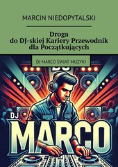 Droga do DJ-skiej Kariery Przewodnik dla Początkujących