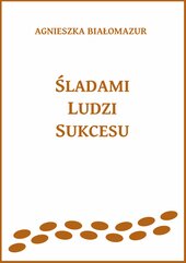 Śladami ludzi sukcesu