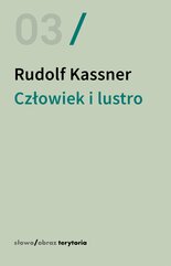 Człowiek i lustro. Dialogi i krótkie sceny dramatyczne