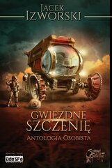 Gwiezdne szczenię. Antologia osobista