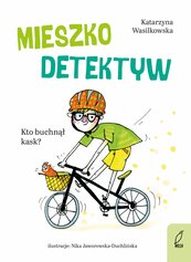 Mieszko detektyw. Kto buchnął kask? Tom 2