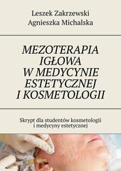 Mezoterapia igłowa w medycynie estetycznej i kosmetologii