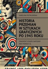 Historia przemian w sztukach graficznych po 1945 roku