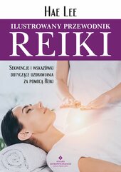 Ilustrowany przewodnik Reiki