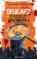 Drukarz z Puszczy Białowieskiej