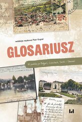 Glosariusz. W podróży po Bułgarii, Czechach, Serbii i Słowenii